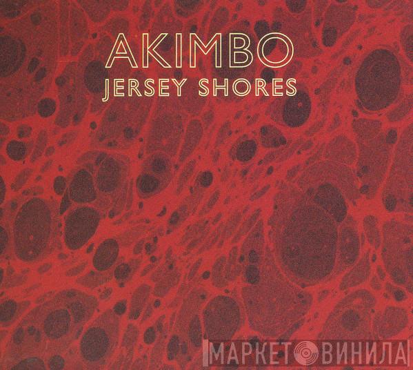 Akimbo  - Jersey Shores