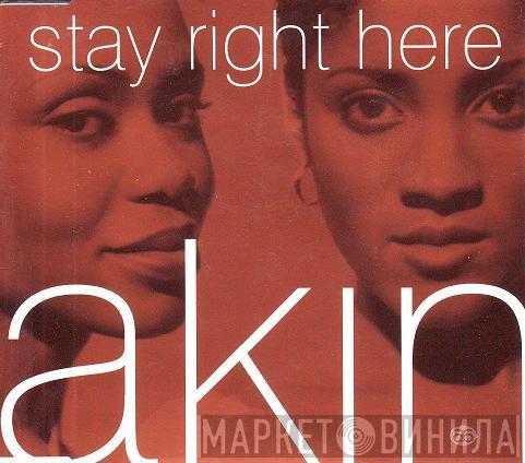  Akin  - Stay Right Here