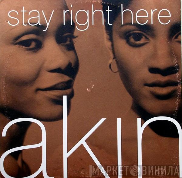  Akin  - Stay Right Here