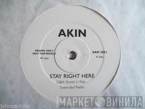 Akin - Stay Right Here