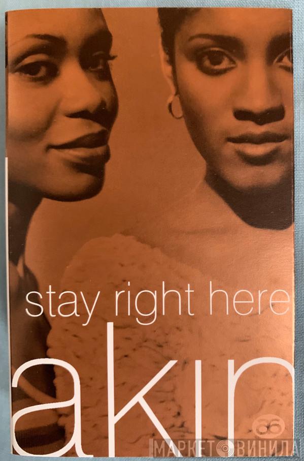  Akin  - Stay Right Here