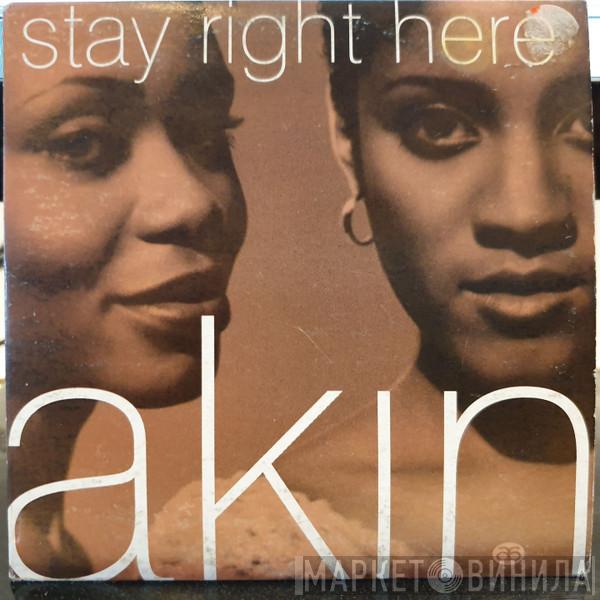  Akin  - Stay Right Here