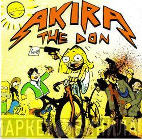 Akira The Don - Akira The Don's First EP
