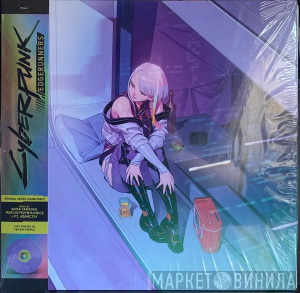 Akira Yamaoka, Marcin Przybyłowicz, P.T. Adamczyk - Cyberpunk: Edgerunners (Original Series Soundtrack)