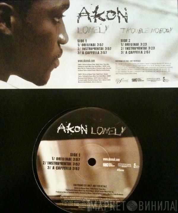  Akon  - Lonely / Trouble Nobody