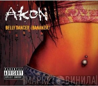  Akon  - Belly Dancer (Bananza)