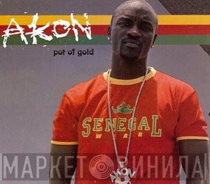 Akon - Pot Of Gold