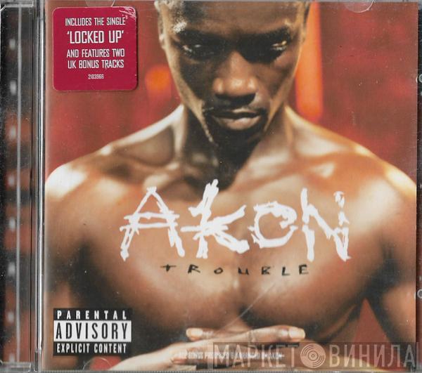  Akon  - Trouble