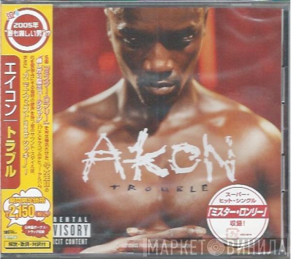  Akon  - Trouble