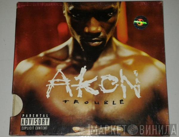  Akon  - Trouble