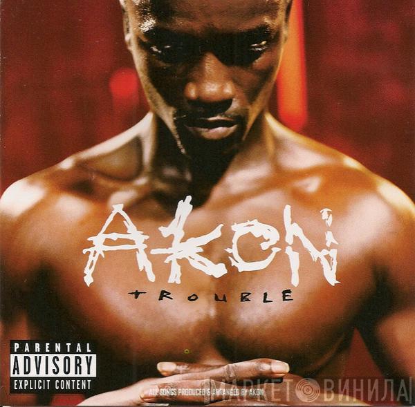  Akon  - Trouble