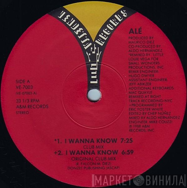 Alé - I Wanna Know
