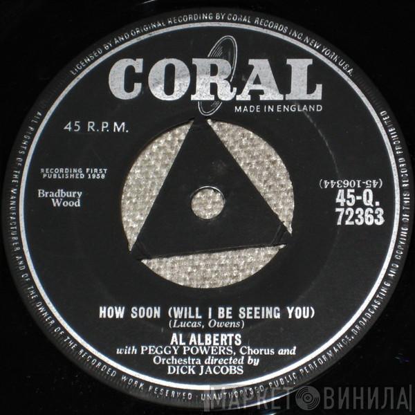 Al Alberts - How Soon (Will I Be Seeing You) / Taking A Chance On Love