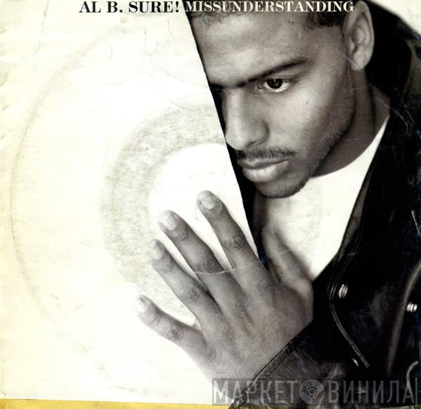  Al B. Sure!  - Missunderstanding