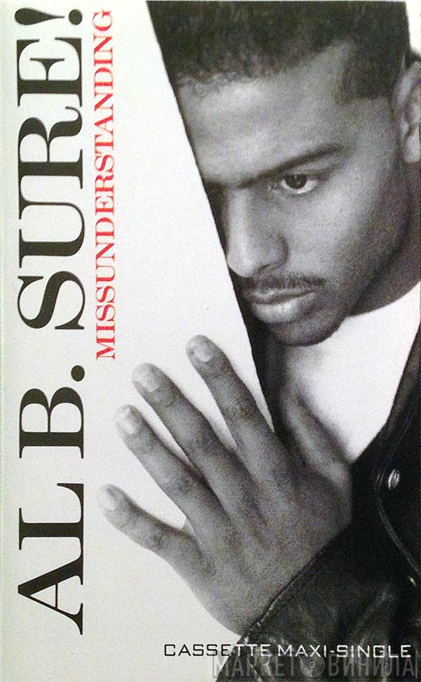  Al B. Sure!  - Missunderstanding