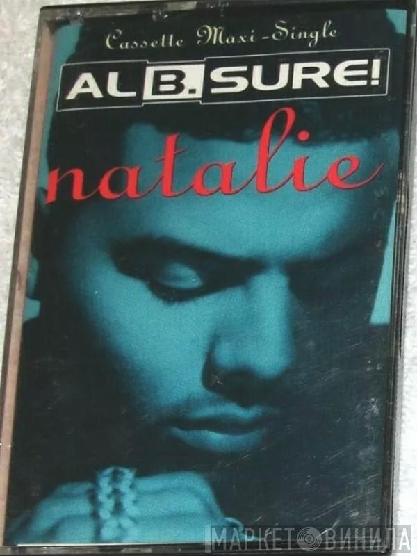  Al B. Sure!  - Natalie