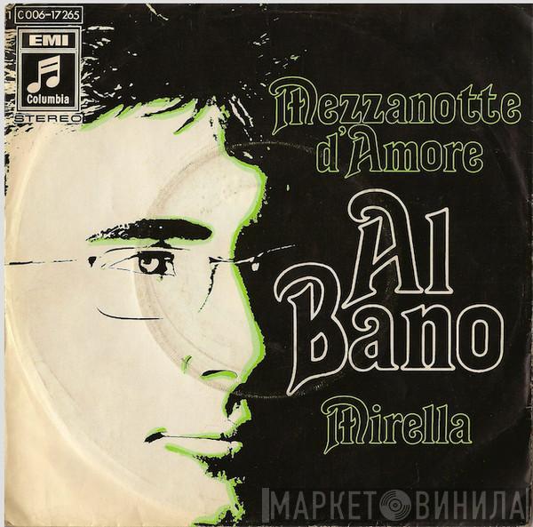  Al Bano Carrisi  - Mezzanotte D'amore