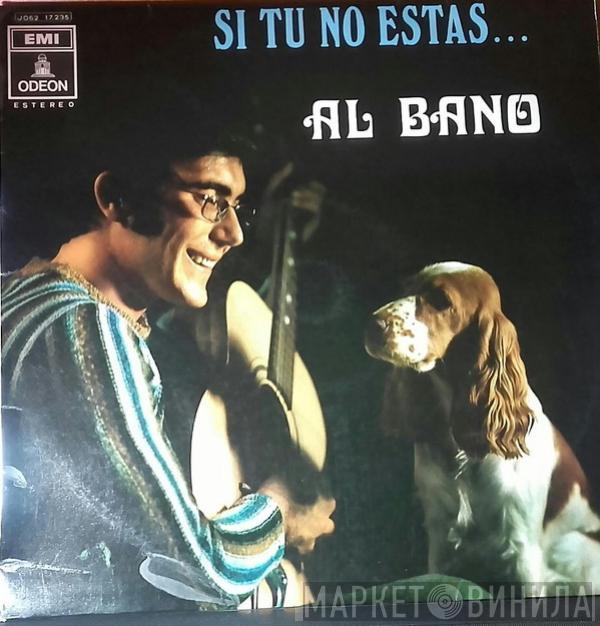  Al Bano Carrisi  - Si Tú No Estás...