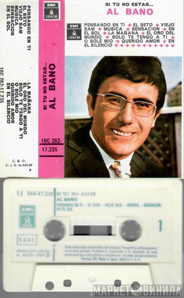  Al Bano Carrisi  - Si Tu No Estas...