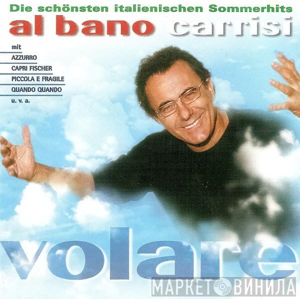  Al Bano Carrisi  - Volare (Die Schönsten Italienischen Sommerhits)