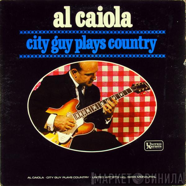  Al Caiola  - City Guy Plays Country