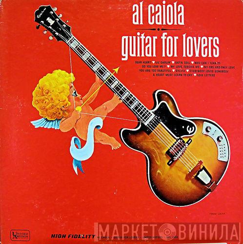  Al Caiola  - Guitar For Lovers