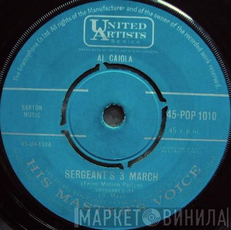 Al Caiola - Sergeant's 3 March