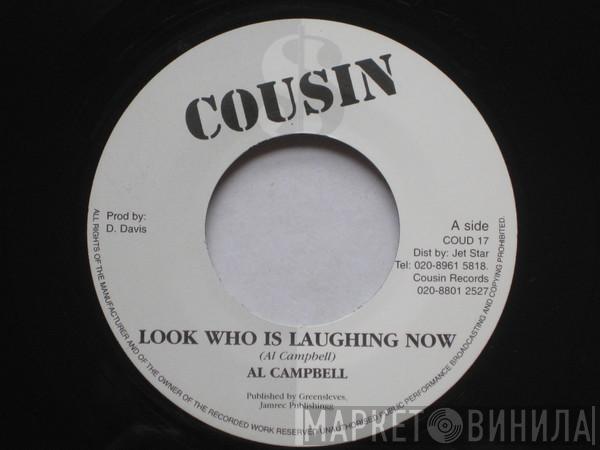 Al Campbell - Look Who Is Laughing Now