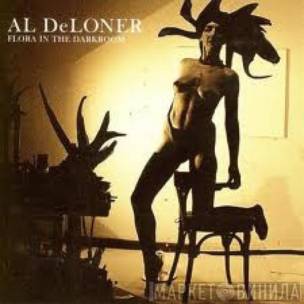 Al DeLoner - Flora In The Darkroom