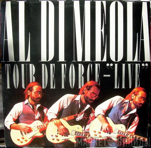  Al Di Meola  - Tour De Force - "Live"