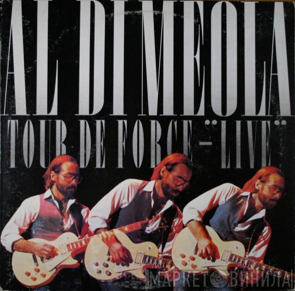  Al Di Meola  - Tour De Force - "Live"