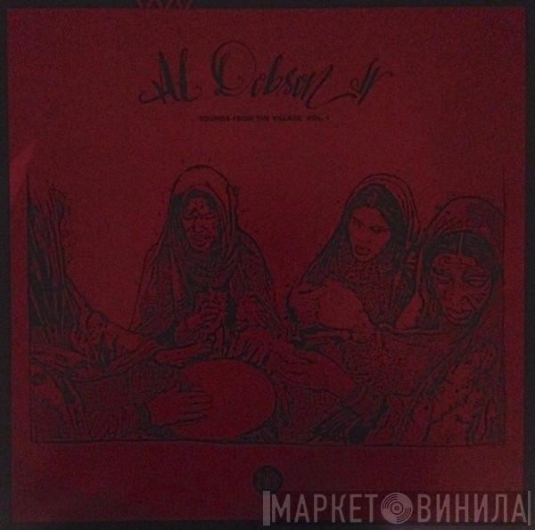 Al Dobson Jr. - Sounds From The Village Vol​. ​1