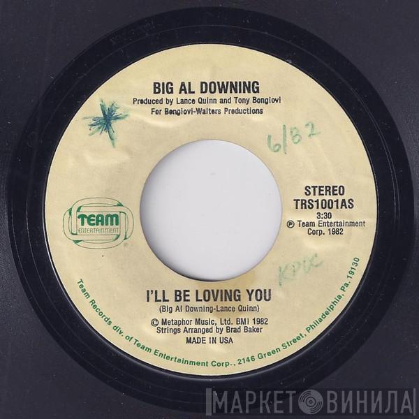 Al Downing - I'll Be Loving You