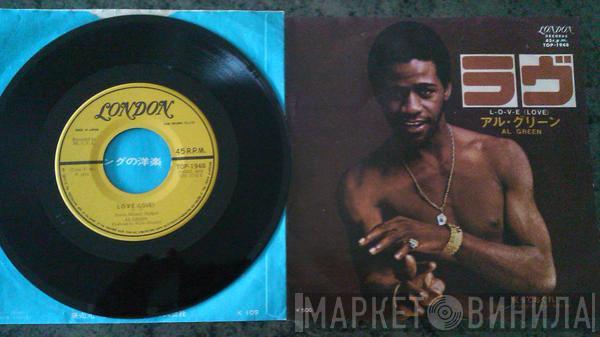  Al Green  - L-O-V-E (Love) / I Wish You Were Here With Me