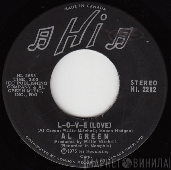  Al Green  - L-O-V-E (Love) / I Wish You Were Here