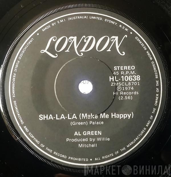  Al Green  - Sha-La-La (Make Me Happy) / School Days