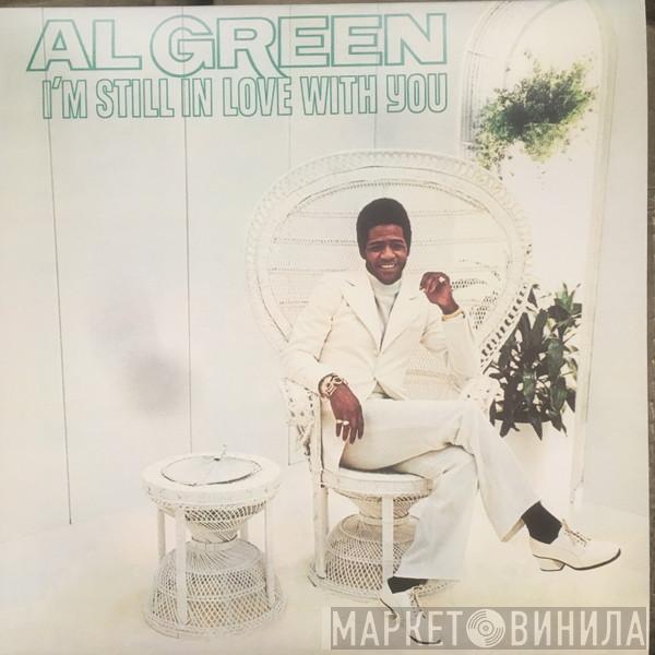  Al Green  - I'm Still In Love With You