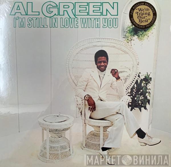 Al Green - I'm Still In Love With You