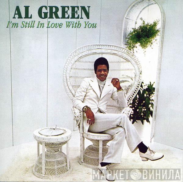  Al Green  - I'm Still In Love With You