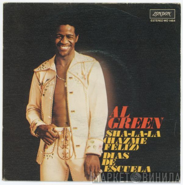  Al Green  - Sha-la-la (Hazme Feliz)