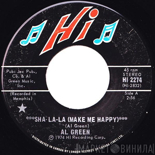  Al Green  - Sha-la-la (Make Me Happy)