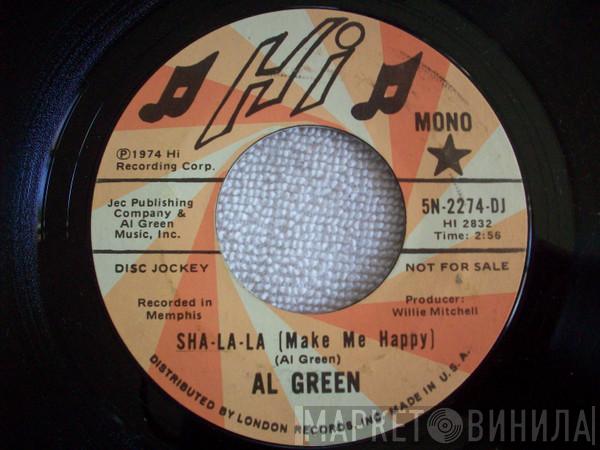  Al Green  - Sha-la-la (Make Me Happy)