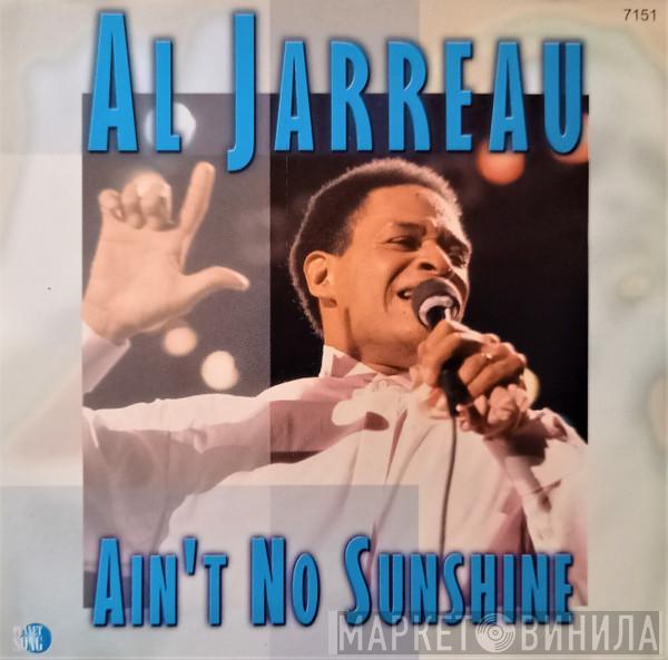  Al Jarreau  - Ain't No Sunshine