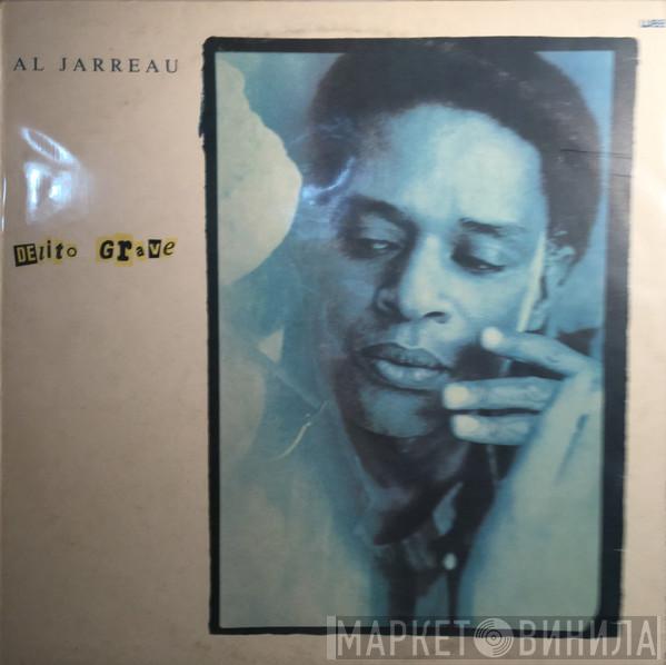 Al Jarreau  - Delito Grave
