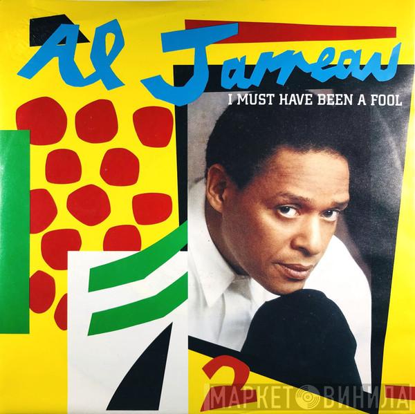  Al Jarreau  - I Must Have Been A Fool