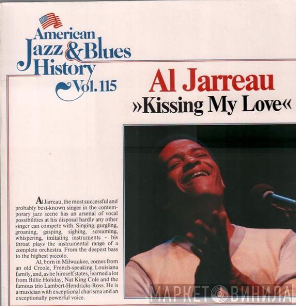  Al Jarreau  - Kissing My Love