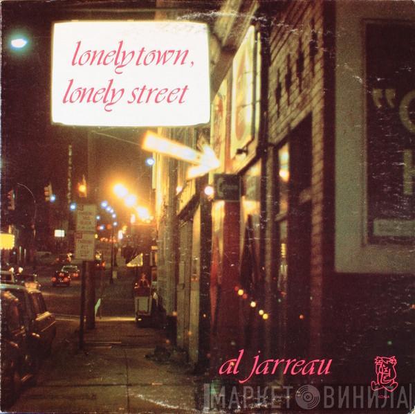  Al Jarreau  - Lonely Town, Lonely Street