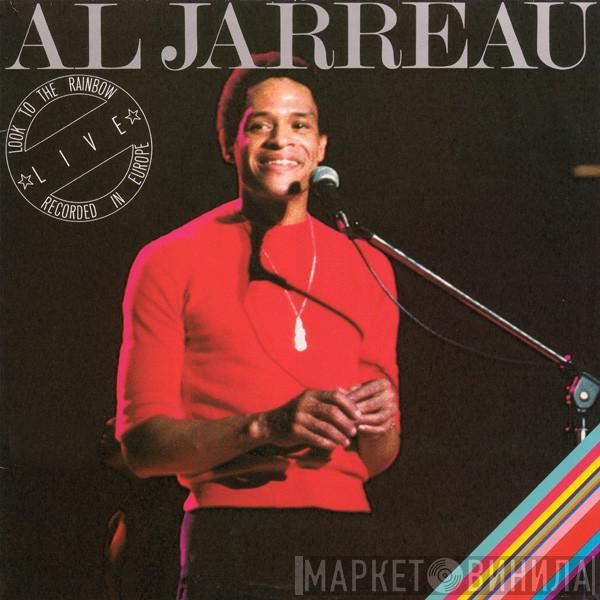  Al Jarreau  - Look To The Rainbow - Live In Europe