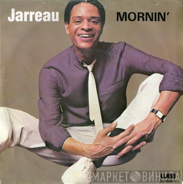  Al Jarreau  - Mornin'