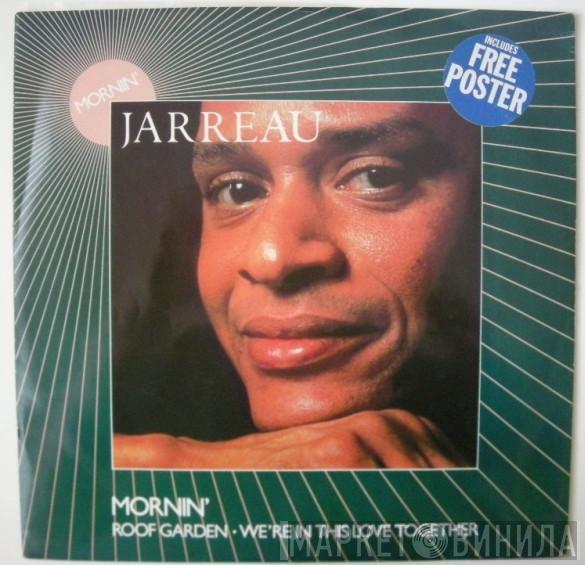  Al Jarreau  - Mornin'